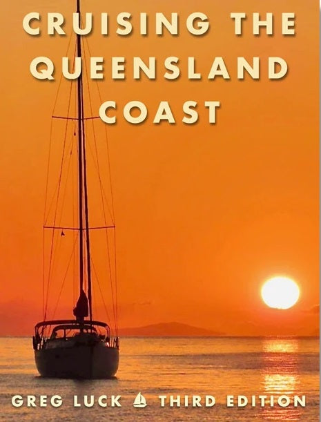 Cruising the Queensland Coast - 3rd Edition 2024