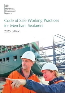 Code of Safe Working Practices for Merchant Seafarers (COSWP) 2025