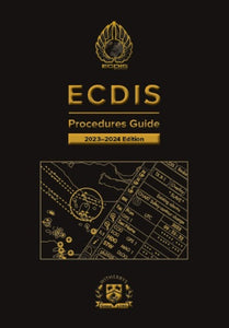 ECDIS:  Procedures Guide 2023-2024