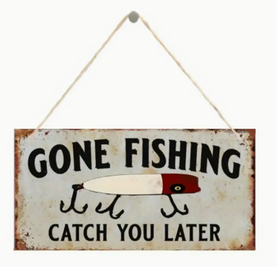 Gone Fishing Sign
