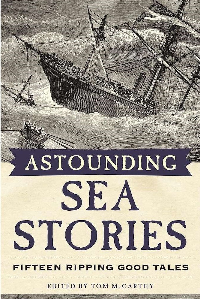 Astounding Sea Stories:  Fifteen ripping good tales