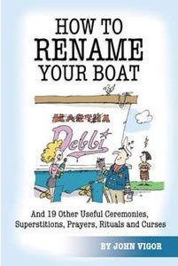 How to rename your boat and other ceremonies